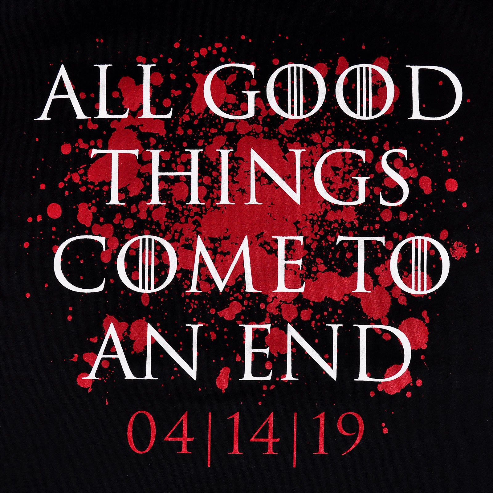 Imagen del producto Camiseta 'Todas las cosas buenas llegan a su fin' para fans de Juego de Tronos
