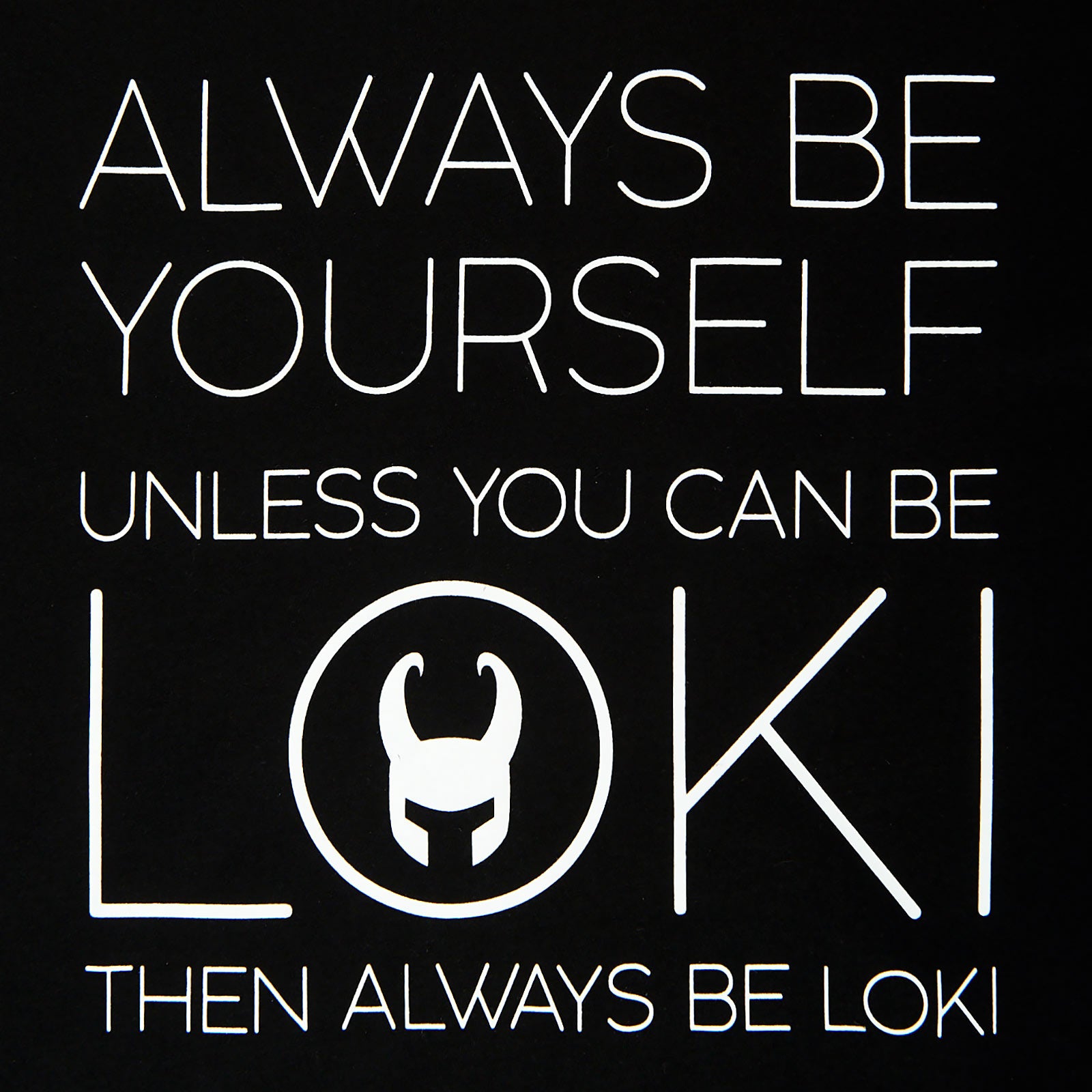 Imagen del producto Loki - Siempre Sé Loki Camiseta negra