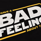 Product image Bad Feeling T-Shirt for Star Wars Fans Black