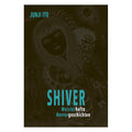 Imagen del producto Shiver - Historias de Terror Maestras Edición Encuadernada